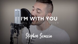 I'm With You - Avril Lavigne (cover by Stephen Scaccia)