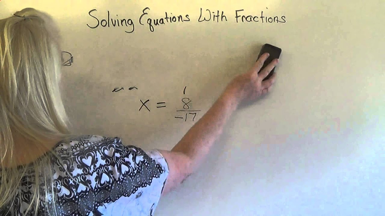 Math Tutor Clips Solving Equations with Fractions and Clearing ...