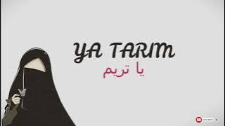 YA TARIM by Mazroatul Akhiro ft  Siti Qoriatul Hafizoh | Lirik dan Terjemahan