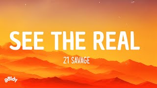 21 Savage - See The Real (Lyrics)