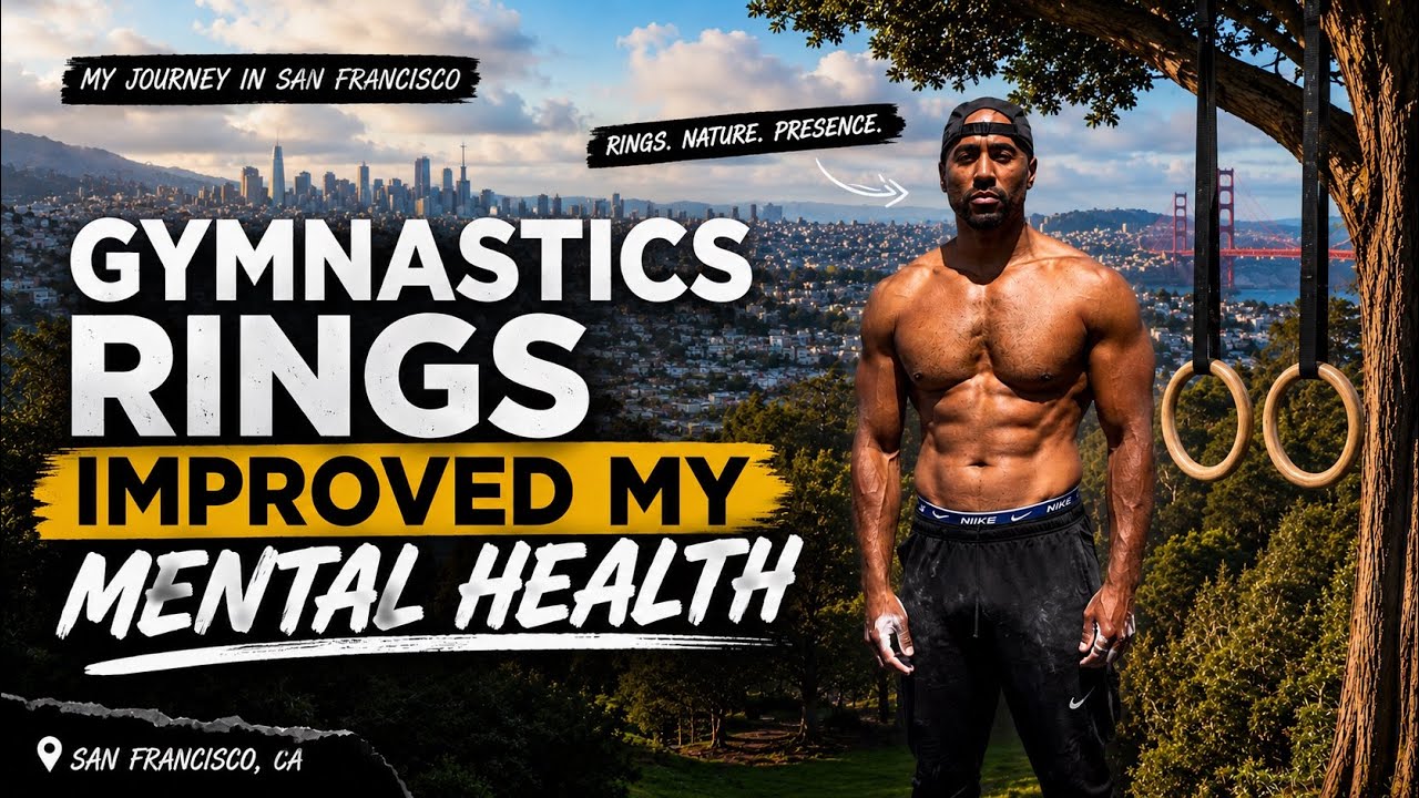 How Gymnastics Rings Improved my Mental Health