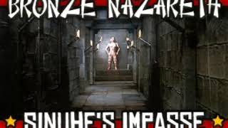 Bronze Nazareth - Sinuhe's Impasse (Acapella)