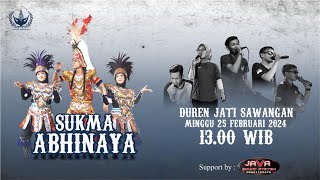 LIVE SUKMA ABHINAYA - DUREN JATI SAWANGAN