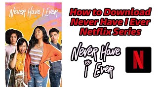 How to Download Never Have I Ever Netflix Series | Hindi & English | Free Download 100% screenshot 1