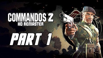 Commandos 2: HD Remaster - Gameplay Walkthrough Part 1 (No Commentary, PS4 PRO)