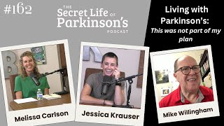 #162: Adapting to Life with Parkinson's Disease