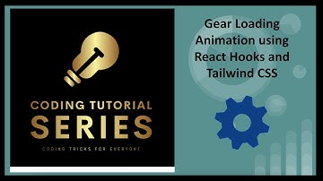 Easy! Add Gear Loading animation using React Hooks and Tailwind CSS in Just two minutes. #tailwind