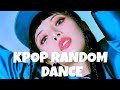 Kpop random play dance  legendary  popular songs