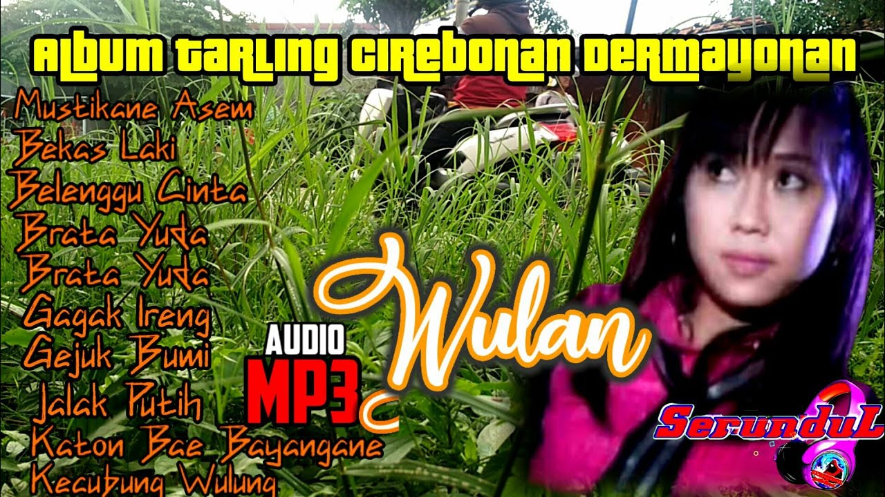 Tarling Lawas Wulan l Nostalgia Sing Demenan