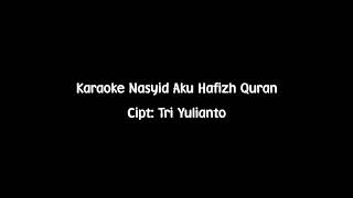 Nasyid Aku Hafizh Quran (Karaoke Version)