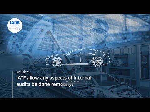 COVID-19 IATF Response - Will the IATF allow any aspects of the internal audits be done remotely?