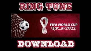 RING TUNE | FIFA WORLD CUP 2022 QATAR THEME SONG - MAGIC IN THE AIR
