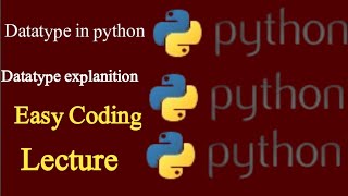 Datatype in python lecture 3 in urdu hindi explanition 