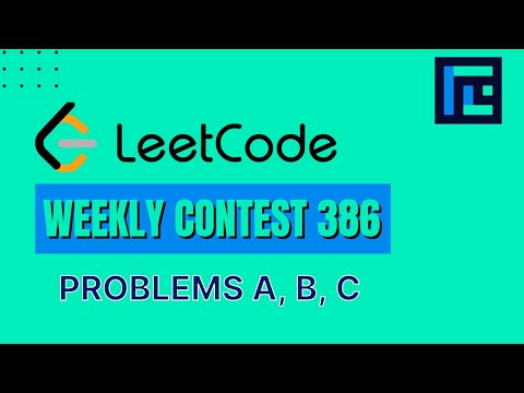 Leetcode Weekly Contest 386 