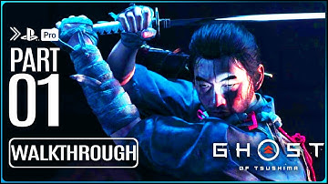 GHOST OF TSUSHIMA Gameplay Walkthrough PART 1 (No Commentary) PS4 PRO