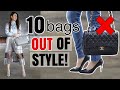 10 OUT OF STYLE Designer Luxury Bags * Who cares? I still own them! *