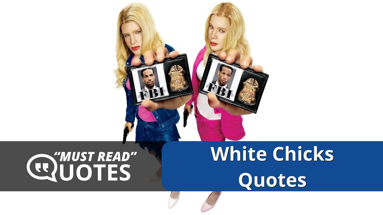 Quotes from White Chicks