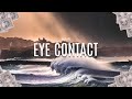 9 kab  eye contact official lyric  the new tsunami