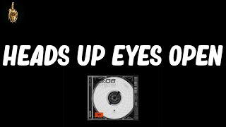 Heads Up Eyes Open (Lyrics) - Talib Kweli