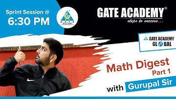 Math Digest Part 1 with Gurupal sir | Sprint session Today at 6:30pm