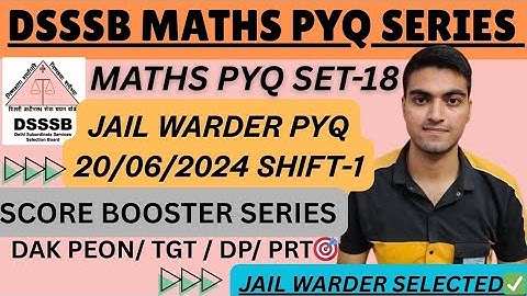 DSSSB MATHS PYQ SERIES | SET-18 | LDC/ JAIL WARDER/ TGT/ DAK PEON/ DP #dsssb #ssc #pyq #maths #ldc 