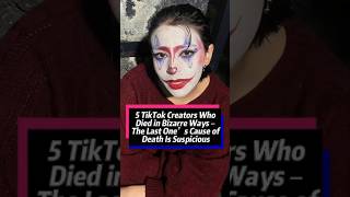 5 TikTok celebrities who died in bizarre #celebrity #celebritynews #viral #shorts #fyp