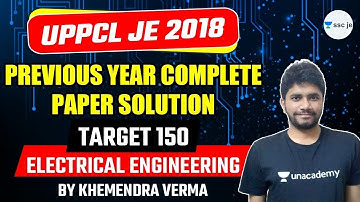 UPPCL JE 2018 | Previous Year Complete Paper Solution | Electrical Engineering | Khemendra Verma