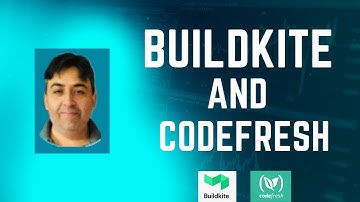 Buildkite and Codefresh Combination Overview