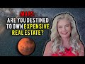 Mars: Are You Destined to Own Expensive Real Estate?