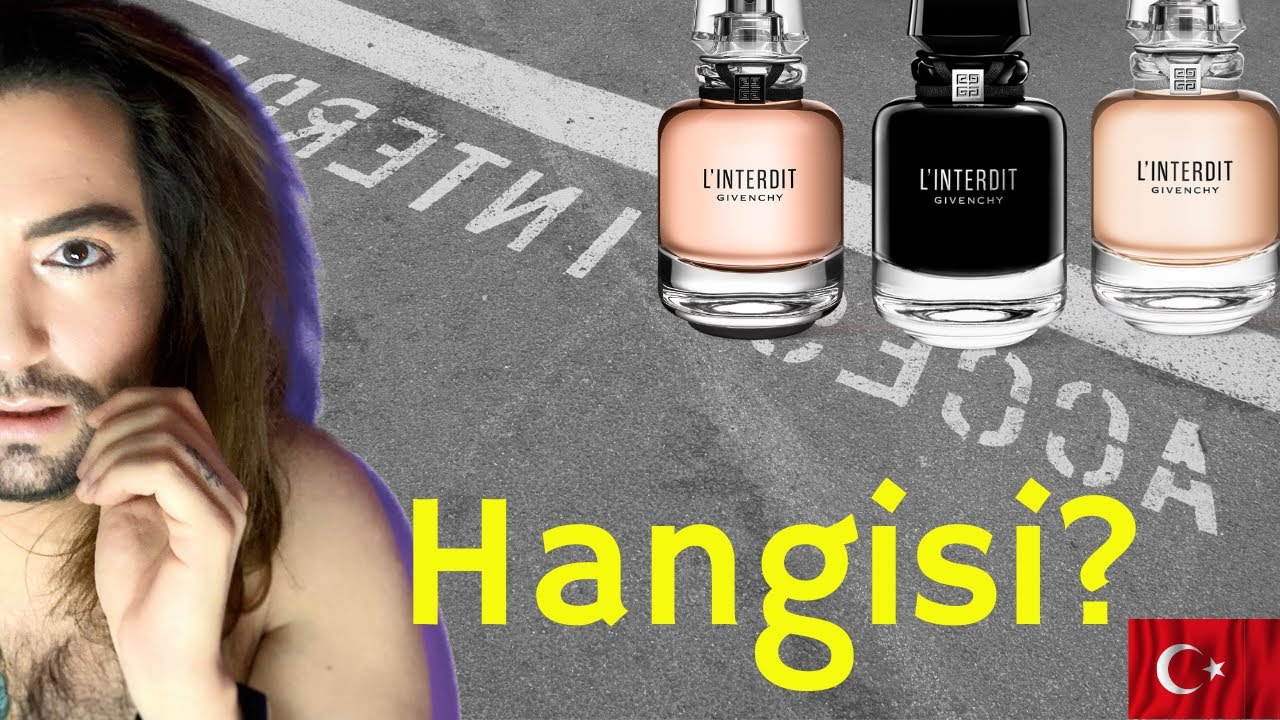 L'INTERDIT par GIVENCHY | EdT, EdP ya da INTENSE??? | Parfüm Yorumu