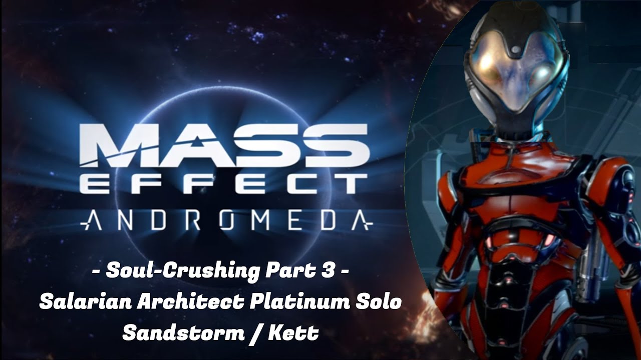 Soul Crushing Salarian Architect Platinum Solo Part 3 Mass Effect 