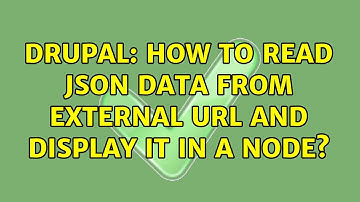 Drupal: How to read JSON data from external URL and display it in a node?