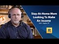 Stay-At-Home Mom Looking To Make An Income