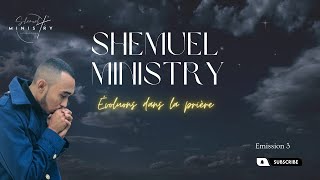 Shemuel Ministry - Emission 3 - Octobre 2023