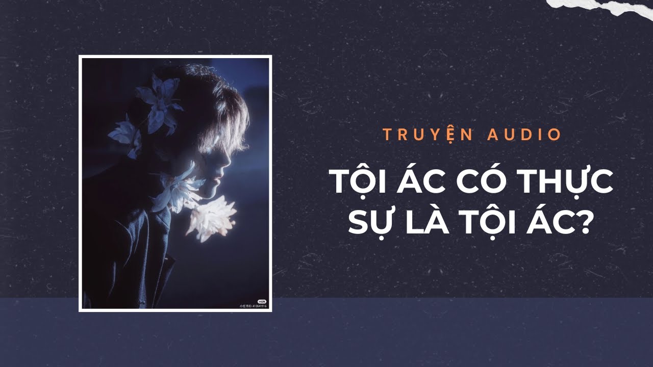 Audio Tâm Lý Tội Phạm / Tội Ác Có Thực Sự Là Tội Ác? | Trần Thiên Minh