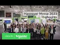 Hannover Messe 2023 Highlights | Schneider Electric