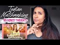 Netflix Indian Matchmaking Honest Review | A Canadian Perspective | MOM BOSS OF 3