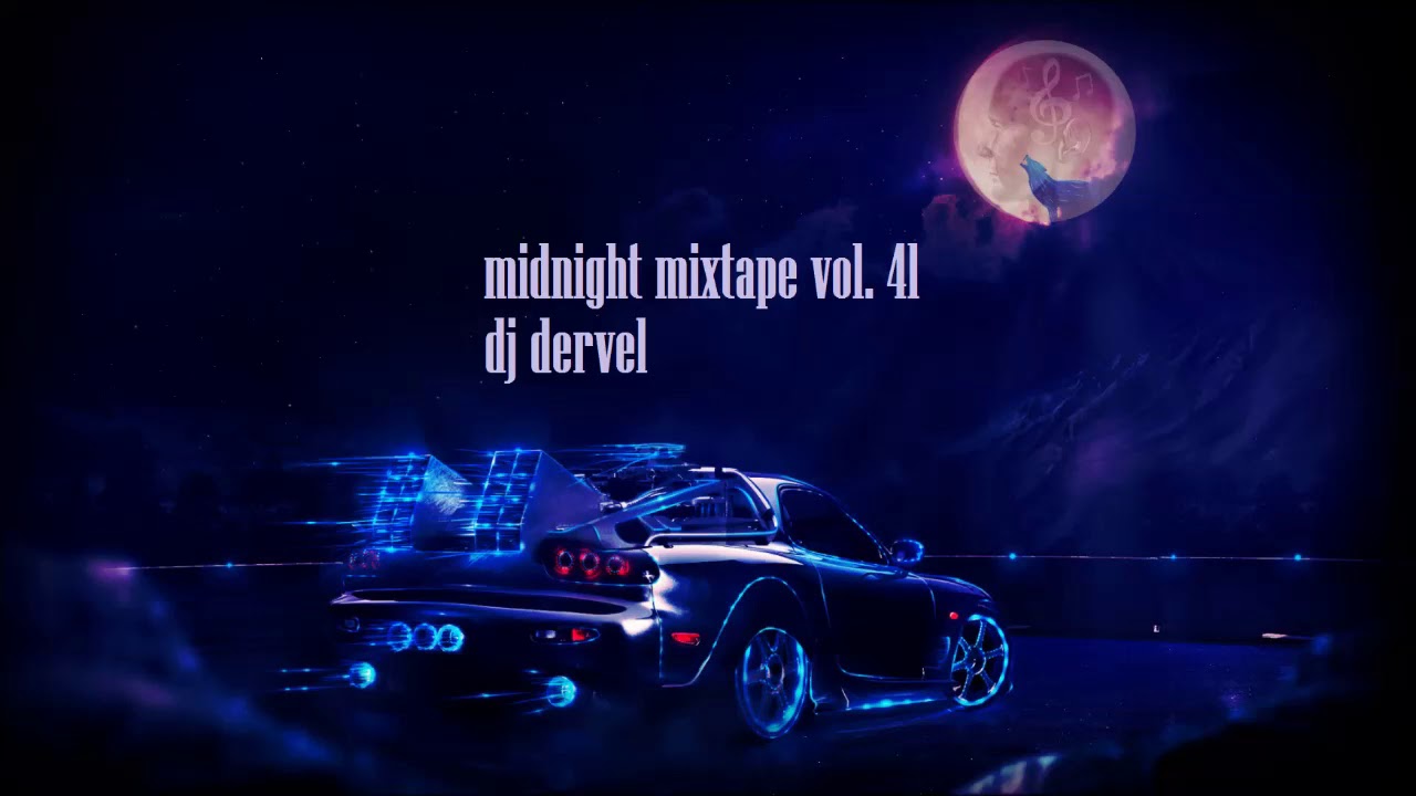 dj dervel - midnight mixtape vol. 41 (2019)