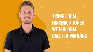 Using Local Ringback Tones with Global Call Forwarding