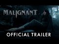 Malignant: Official Trailer