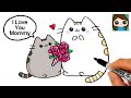 How to Draw I LOVE YOU MOM | Pusheen Mother's Day Art