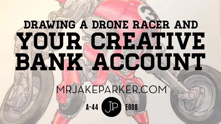 Your Creative Bank Account and Drawing a Drone Rac...