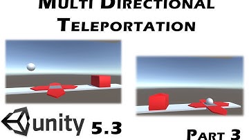 Unity 5.3 - Multi Directional Teleport : Part 03