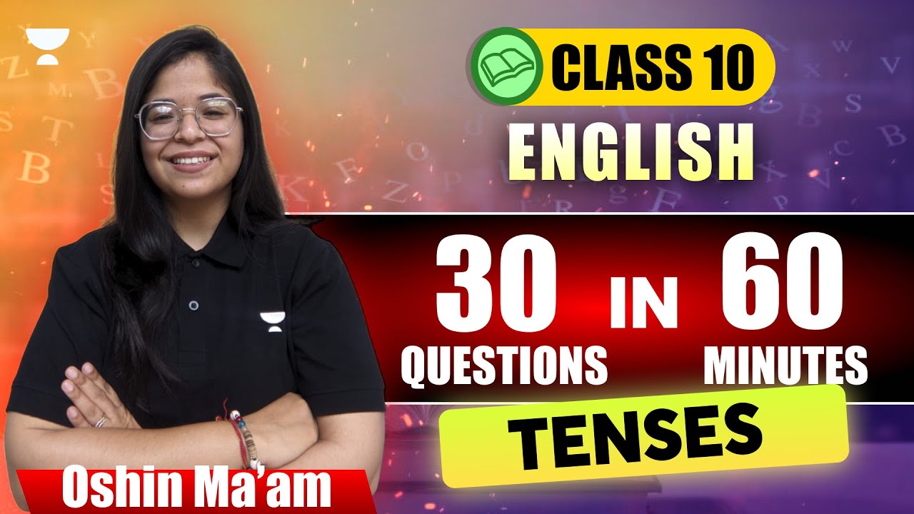 Tenses Full Revision 30 Questions in 60 minutes- Tenses | Class 10 ...