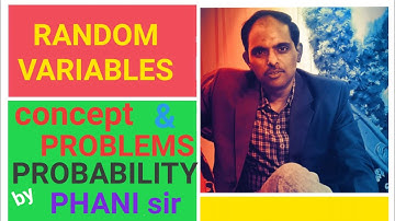 RANDOM VARIABLES# PROBABILITY# CONCEPT#PROBLEMS# PHANI sir #