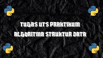 Tugas UTS Praktikum Algoritma Struktur Data
