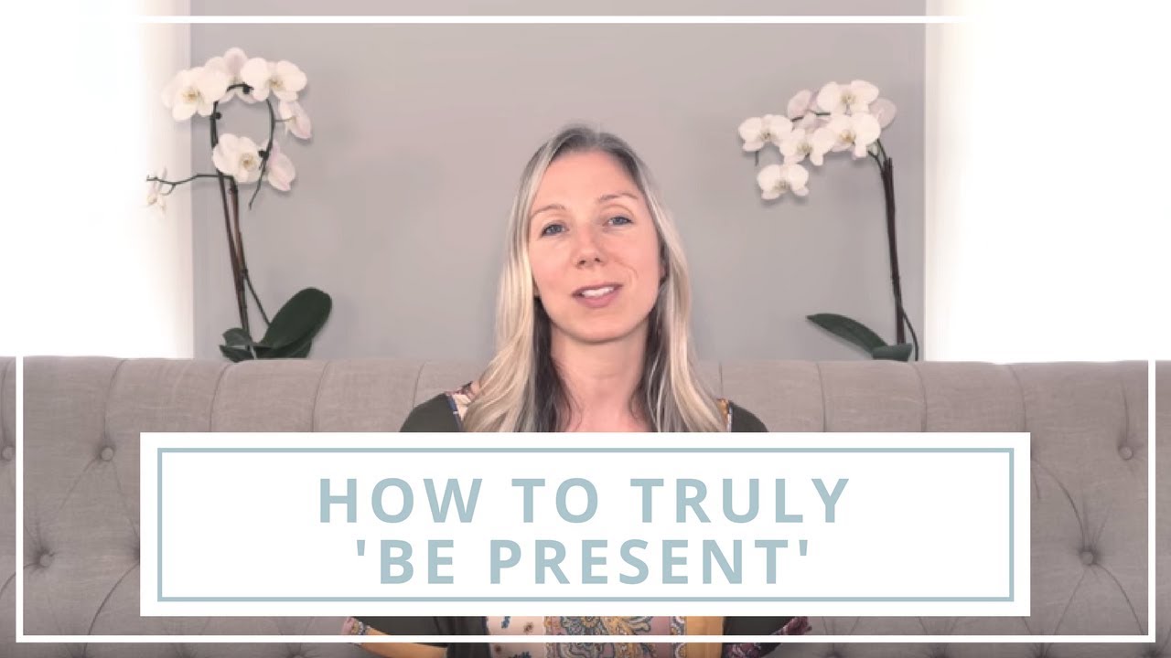 How to truly 'be present'