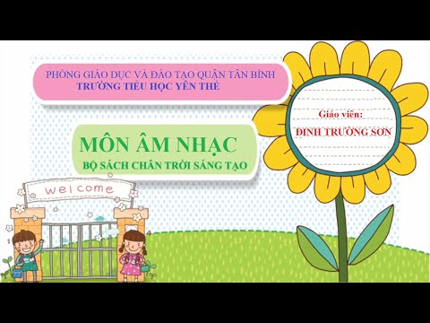 Bài dạy trực tuyến môn Âm Nhạc. TUẦN 18: ÔN TẬP VÀ KIỂM TRA CUỐI HK I
