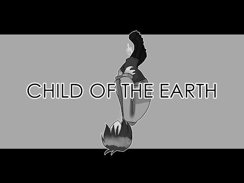 CHILD OF THE EARTH