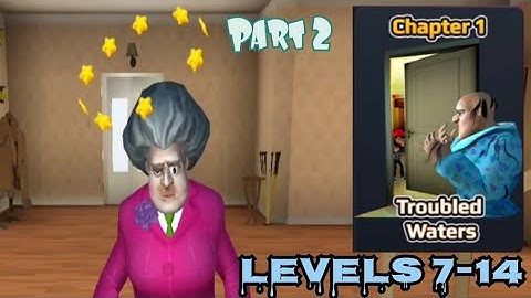 Scary Teacher 3D - Part 2 - Chapter 1 Levels 7-14